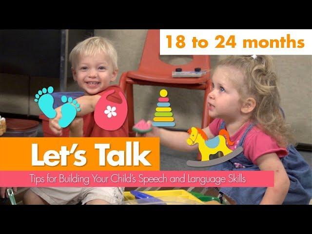 Let's talk: 18 to 24 Months