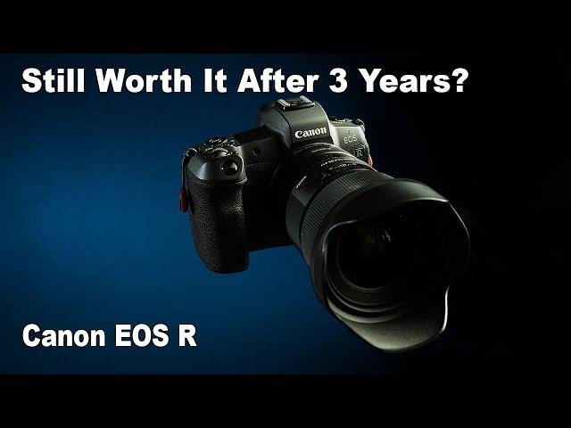 Is the Canon R Worth It After 3 Years? My Experience Using the Camera for 2 Years