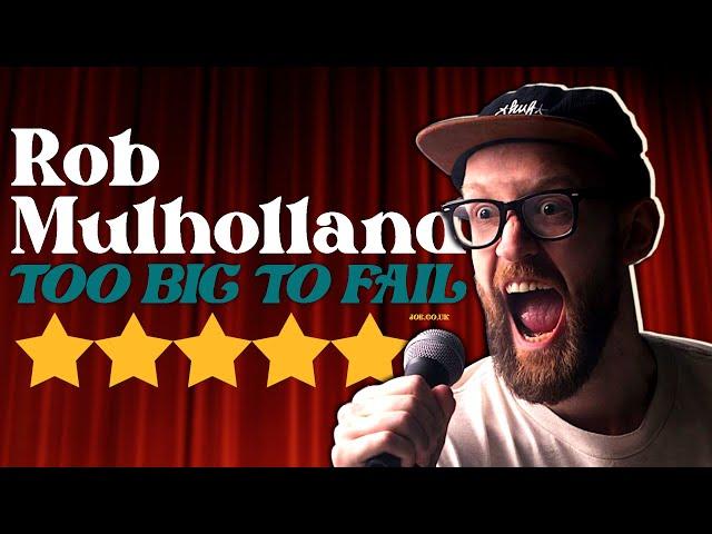 FULL Stand-Up Comedy Special: Rob Mulholland: Too Big To Fail (2019)