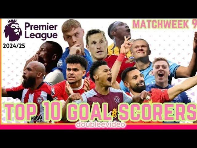 english premier league matchweek 9 updated top 10 goals  scored 2024/25