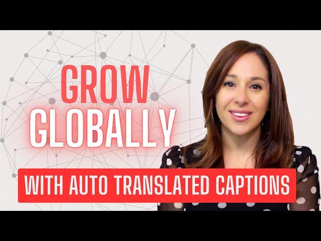 YouTube Captions Auto Translate | Grow Globally with Auto Translated Subtitles!