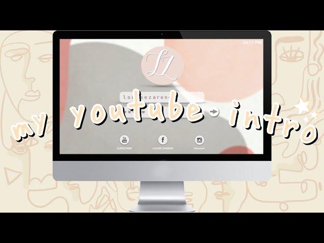 new youtube intro || louise zareno