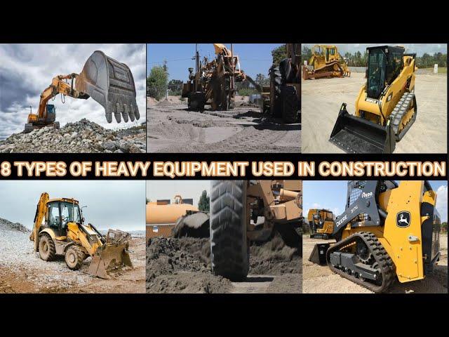 Explore 8 Types of Heavy Equipment Used in Construction