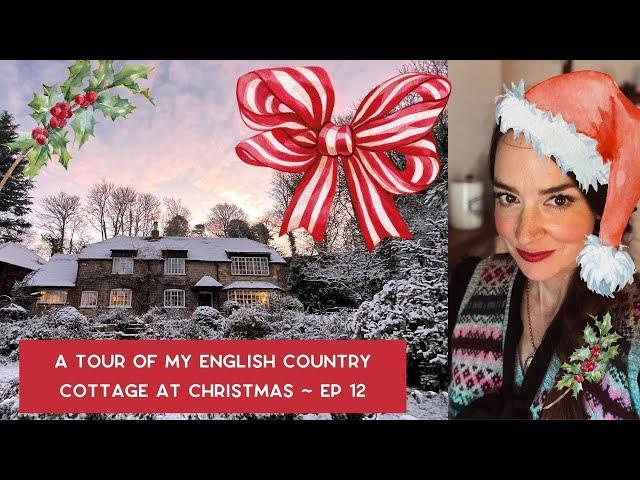 A Tour of my English Country Cottage at Christmas