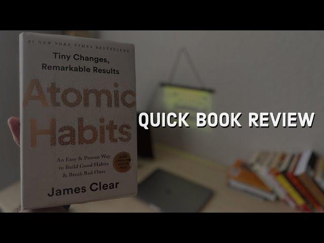 A Short Review on Atomic Habits by James Clear | Tiny Changes Remarkable Results
