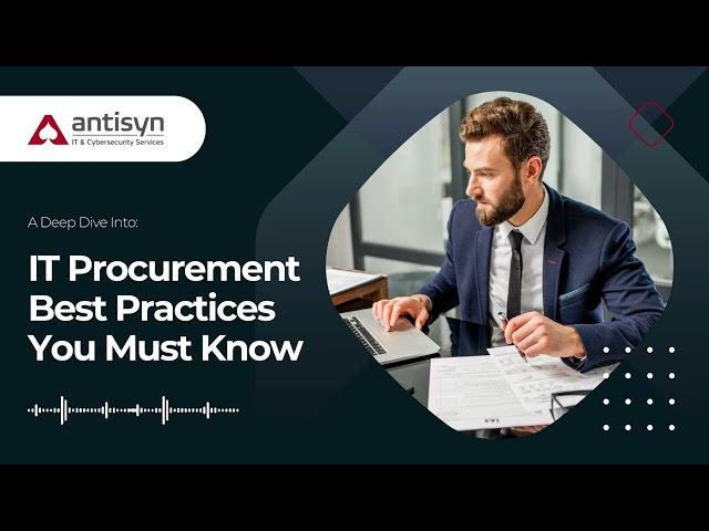 IT Procurement Best Practices You Must Know