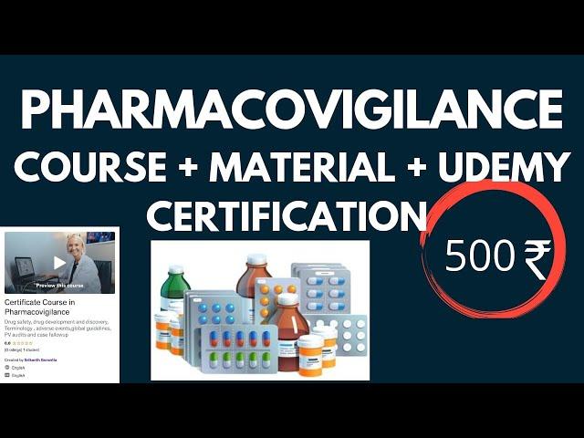 Pharmacovigilance course I  Udemy certificate I  Excellent material