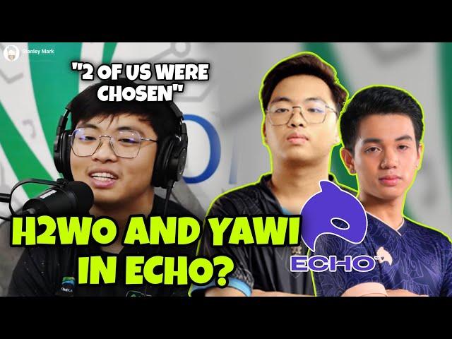 H2WO REVEALED THAT HE WAS SUPPOSED TO BE IN ECHO INSTEAD OF KARLTZY