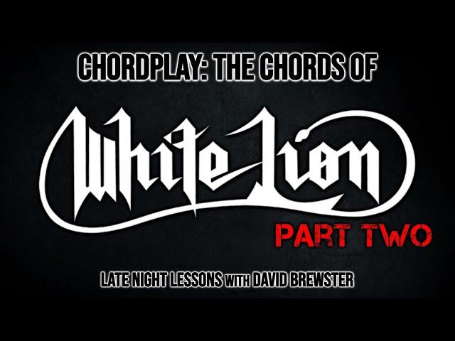 Chordplay - The Chords Of White Lion (Part Two)