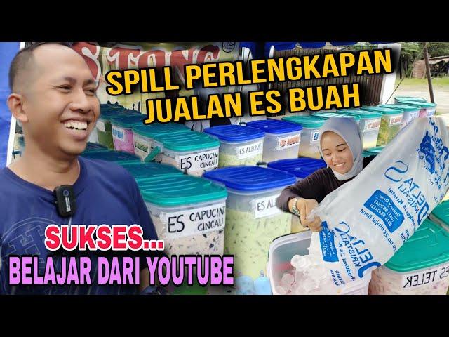 SUKSES BELAJAR DARI YOUTUBE ‼️SPILL PERLENGKAPAN JUALAN ES BUAH || IDE USAHA MODAL KECIL ||  JUALAN