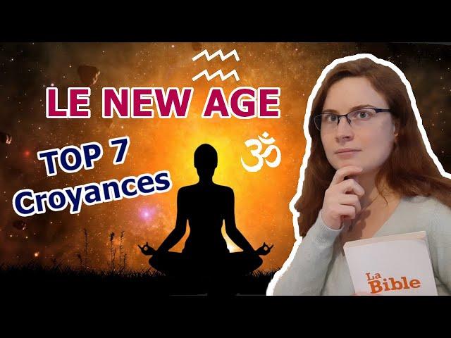 THE NEW AGE ? TOP 7 BELIEFS - What does the Bible say? - Spirituality, esotericism - Part n°1