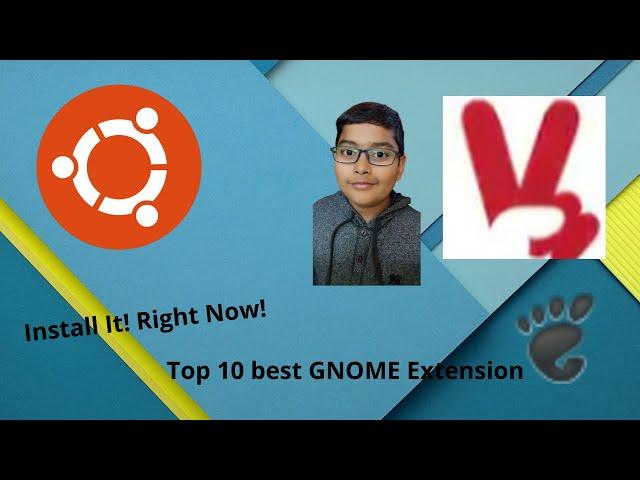 Top 10 best GNOME Extension|Vivaan MAT