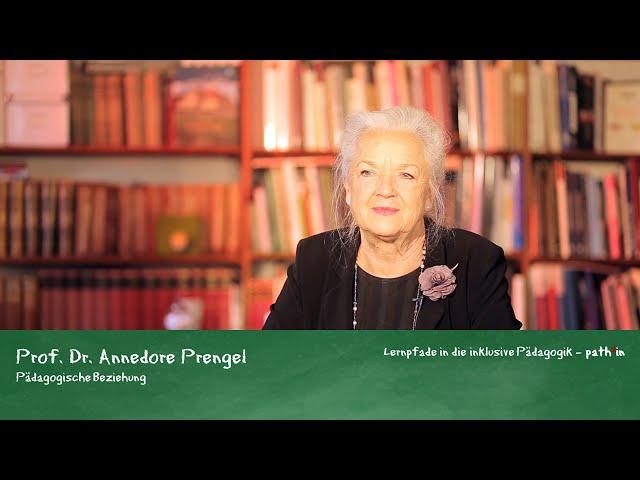 Prof. Dr. Annedore Prengel - Pädagogische Beziehungen