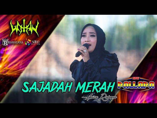 SAJADAH MERAH - Anisa Rahma - New Pallapa Live Wotan - Ramayana Profesional Audio