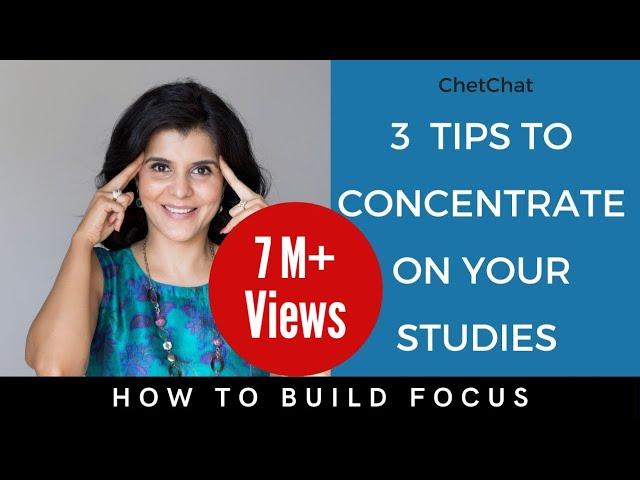 How To Concentrate On Studies For Long Hours | 3 Simple Tips to Focus On Studies | ChetChat