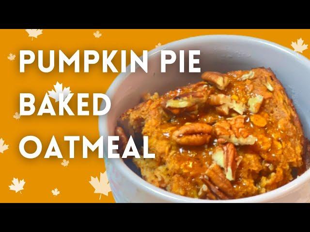 Pumpkin Spice Baked Oatmeal | Ginger Snap Kitchen