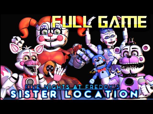 Five Nights at Freddy's 5 Sister Location | Full Game Walkthrough | No Commentary