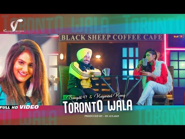 Toronto Wala - Full Video | Sangdil 47 & Kayenaat Kang | Latest Video Song 2019 | Vvanjhali Records