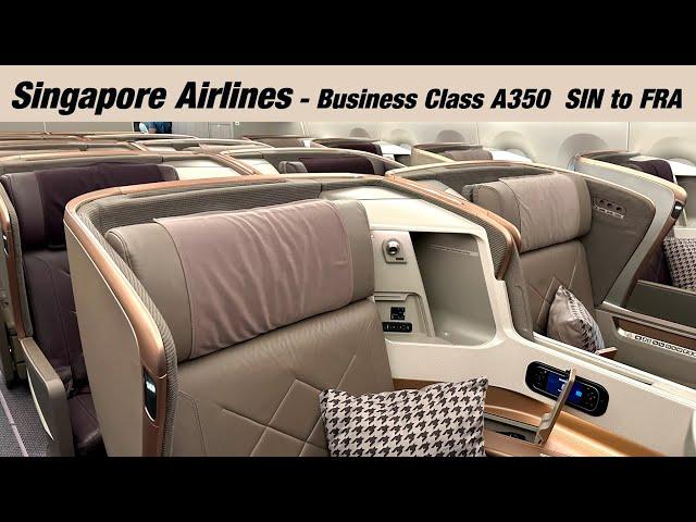 Best Service in the Sky? Singapore Airlines Business Class A350 - Singapore to Frankfurt