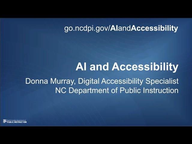AI & Digital Accessibility (NC AI Collaborative webinar 4/9/2024)