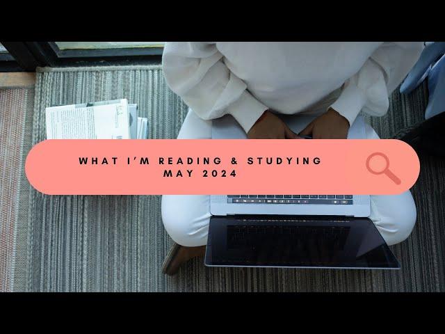 What's On My Reading List? What I'm Reading & Studying This Month