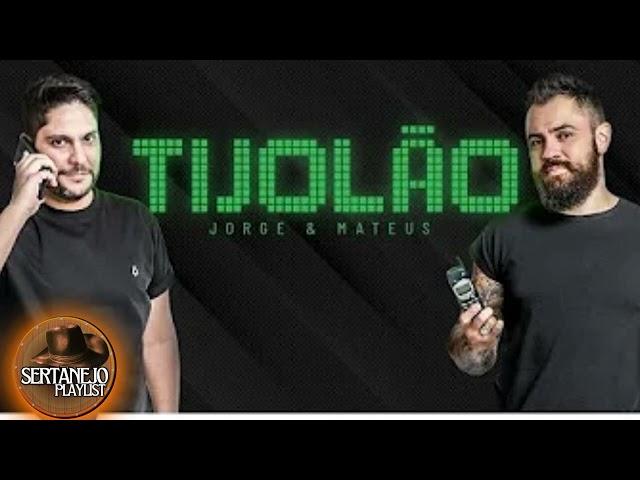 JORGE E MATEUS: TIJOLÃO