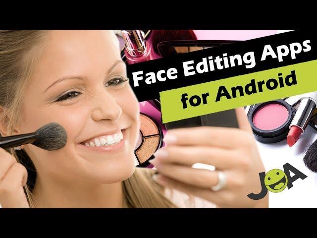 5 Best Face Editing Apps for Android