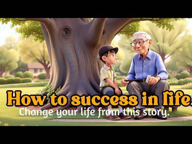 How to Success in Life | A Life Lesson Story On Growth And Success |