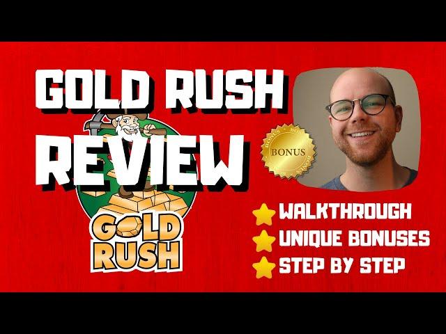 Gold Rush Review - WAITDON'T BUY GOLD RUSH WITHOUT MY BONUSES 