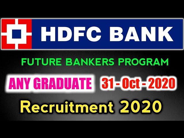 HDFC Bank Recruitment 2020 | Future Bankers Program 2020 | New Recruitment | Any Graduate |