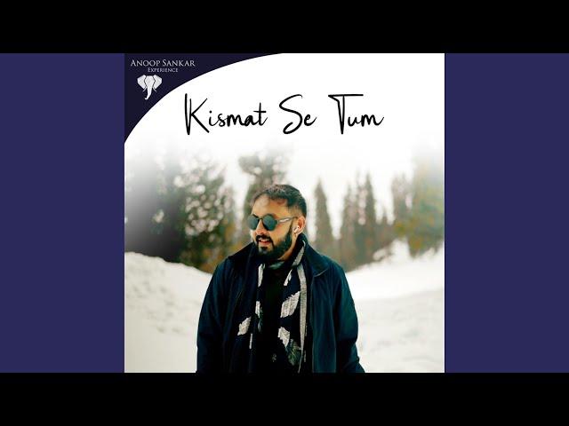 Kismat Se Tum (feat. Ramu Raj)