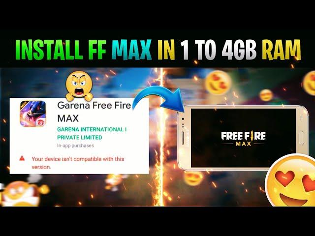 FF Max Download Problem | Your Device Is Not Compatible With This Version