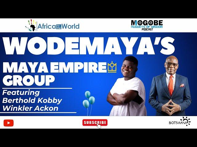 Nuggets on WODEMAYA’s MAYA EMPIRE GROUP  featuring Wode Maya