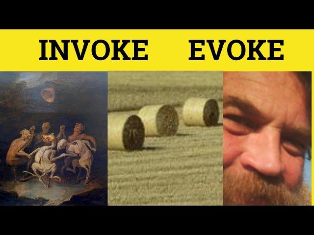  Invoke or Evoke - Invoke Meaning - Evoke Examples - Invoke Defined
