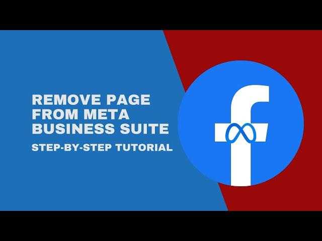 How to REMOVE Facebook Business Page from Meta Business Suite