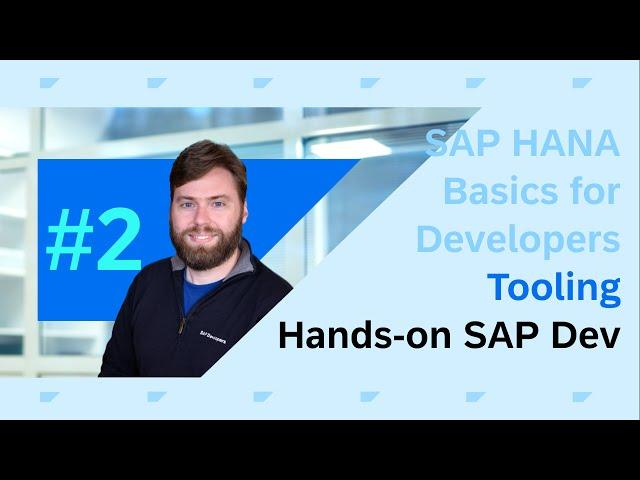 SAP HANA Basics For Developers: Part 2 Tooling