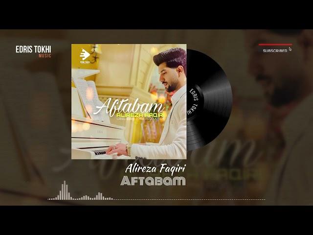 Alireza Faqiri - Aftabam | NEW AFGHAN SONG 2023