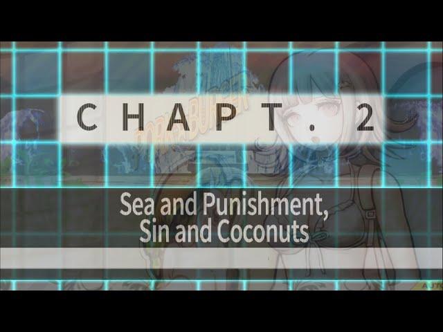 Danganronpa 2: Goodbye Despair | Sea and Punishment, Sin and Coconuts [Chapter 2] [Full]