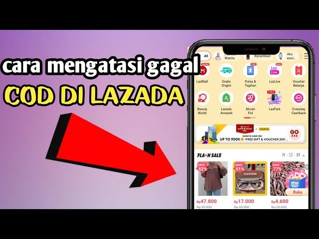 CARA MENGATASI TIDAK BISA COD DI LAZADA