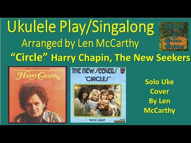 Harry Chapin, The New Seekers - Circle (solo uke cover) - Ukulele Play Along - Music At Green Gables