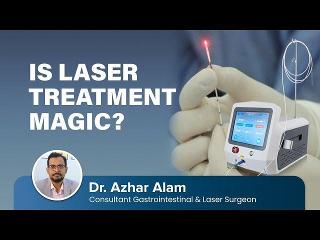 Is Laser Treatment Magic?  | Dr. Azhar Alam