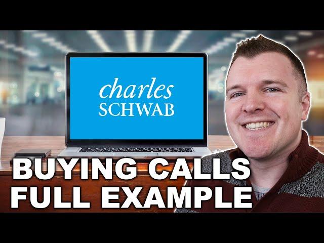 Buying Call Option Example on Charles Schwab