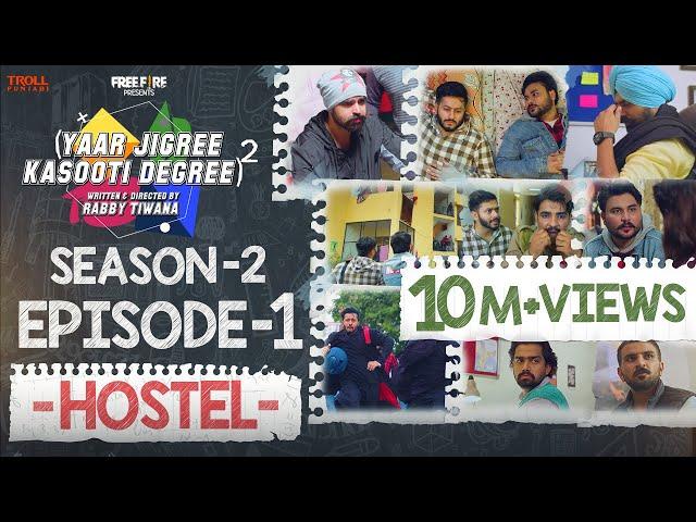 Yaar Jigree Kasooti Degree Season 2 | Episode 1 - HOSTEL | Latest Punjabi Web Series 2020