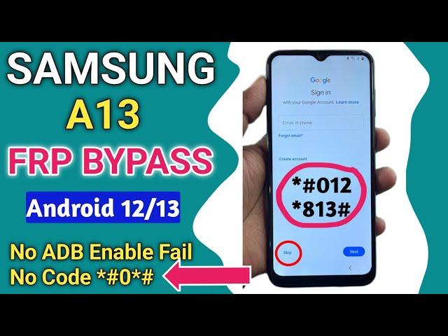 SAMSUNG A13 FRP BYPASS ANDROID 12/13 Without Pc 2024 || ADB Enable Fail - TalkBack Not Working