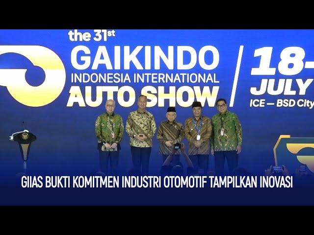 GIIAS Bukti Komitmen Industri Otomotif Tampilkan Inovasi