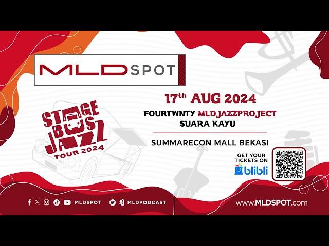 MLDSPOT Stage Bus Jazz Tour Bekasi 2024
