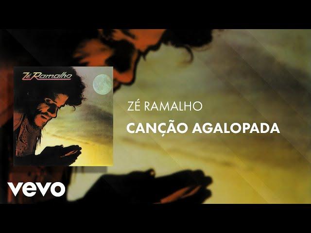 Zé Ramalho - Canção Agalopada (Áudio Oficial)