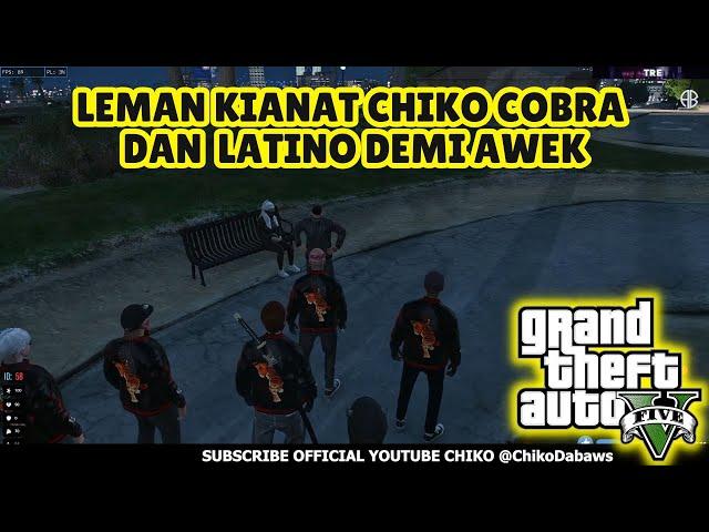  GTA 5 | LEMAN KIANAT CHIKO COBRA DA LATINO DEMI AWEK