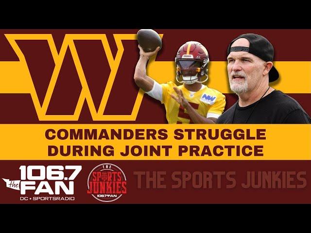 #commanders Struggle During Joint Practice | Sports Junkies