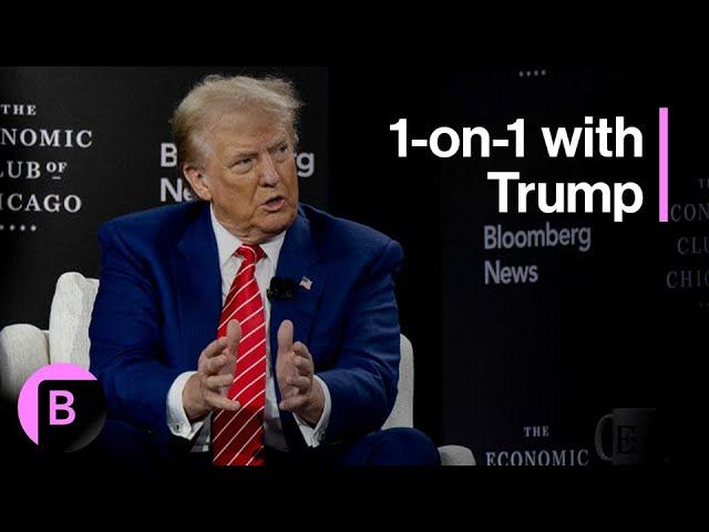 Full Donald Trump Interview With Bloomberg on Economic Plans, Tariffs, Immigration and the Fed